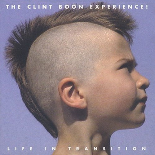 Clint Boon Experience: Life in Transition - COMPACT DISCS