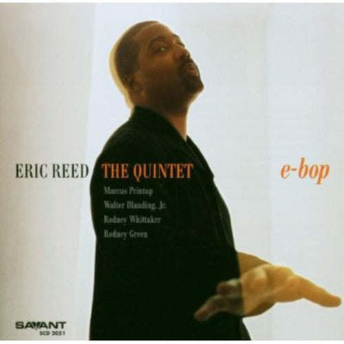 Eric Reed: E-Bop - COMPACT DISCS