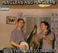 Maclean & Maclean: Suck Their Way to the Top - COMPACT DISCS
