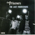 The Prisoners: Last Fourfathers - COMPACT DISCS
