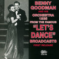 Benny Goodman: 1935 - From The Famous Let's Dance Broadcasts - COMPACT DISCS