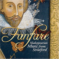 Various Artists: Fanfare: Shakespearian Music from Stratford / Various - COMPACT DISCS