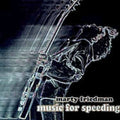 Marty Friedman: Music for Speeding - COMPACT DISCS