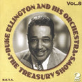 Duke Ellington & His Orchestra: Treasury Shows, Vol. 8 - COMPACT DISCS