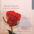 Concerto Caledonia: Red Red Rose - COMPACT DISCS