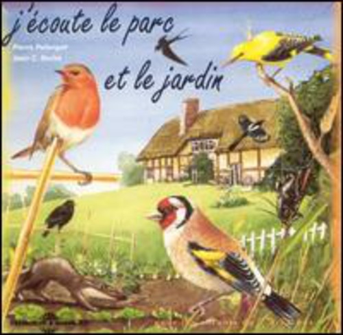 Various Artists: J'Coute Le Parc Et Le Jardin: Sons De La Nature - COMPACT DISCS