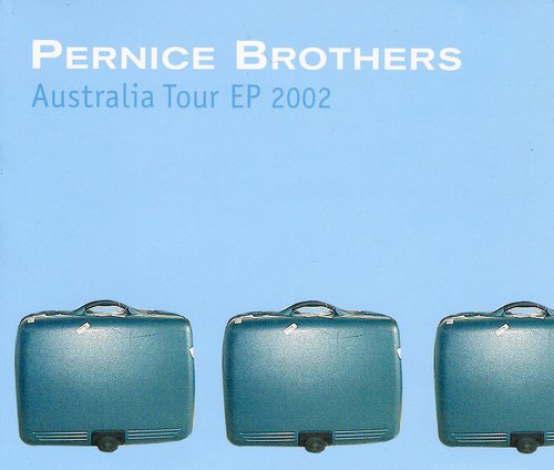 The Pernice Brothers: Australia Tour EP 2002 - COMPACT DISCS