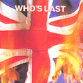 The Who: Who's Last - COMPACT DISCS