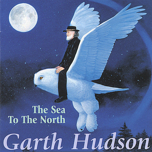 Garth Hudson: The Sea To The North - COMPACT DISCS