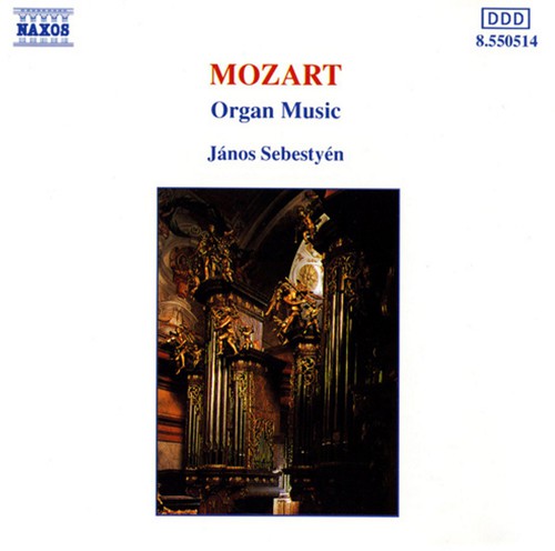 W.a. Mozart: Organ Music - COMPACT DISCS