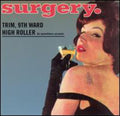 Surgery: Trin 9th Ward - COMPACT DISCS
