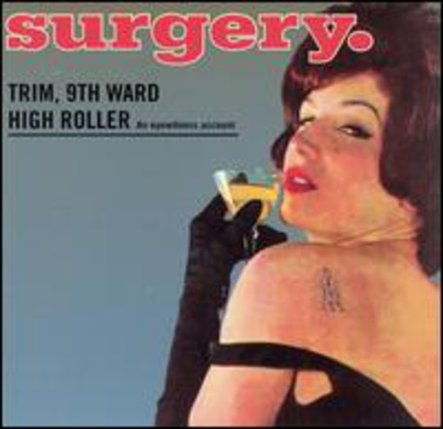 Surgery: Trin 9th Ward - COMPACT DISCS