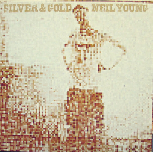 Neil Young: Silver and Gold - {VINYL LP}