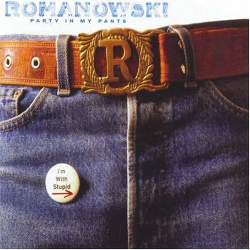 Romanowski: Party in My Pants - {VINYL LP}