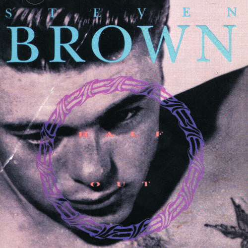 Steven Brown: Half Out - COMPACT DISCS