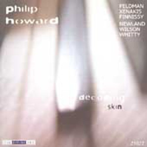 Philip Howard: Decoding Skin - COMPACT DISCS