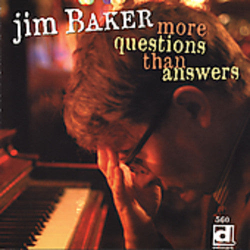 Jim Baker: More Questions Than Answers - COMPACT DISCS