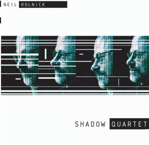 Neil Rolnick: Shadow Quartet - COMPACT DISCS
