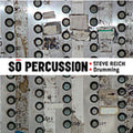 So Percussion: Drumming - COMPACT DISCS