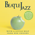 Beatlejazz: With a Little Help from Our Friends - COMPACT DISCS