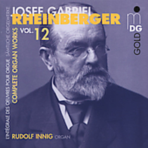 Rudolf Innig: Complete Organ Works 12 - COMPACT DISCS