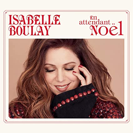 Isabelle Boulay: En Attendant Noel [Digipak] - COMPACT DISCS