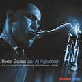 Dexter Gordon: Jazz at Highschool - COMPACT DISCS