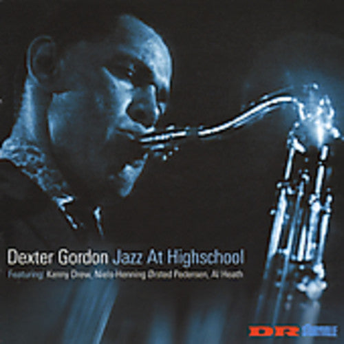 Dexter Gordon: Jazz at Highschool - COMPACT DISCS