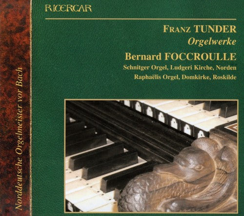 Tunder / Foccroulle: Organ Works - COMPACT DISCS
