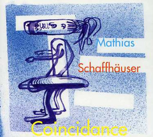Mathias Schaffhäuser: Coincidance - COMPACT DISCS