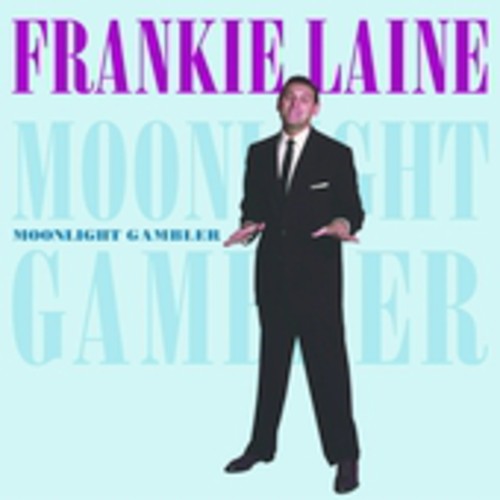 Frankie Laine: Moonlight Gambler - COMPACT DISCS