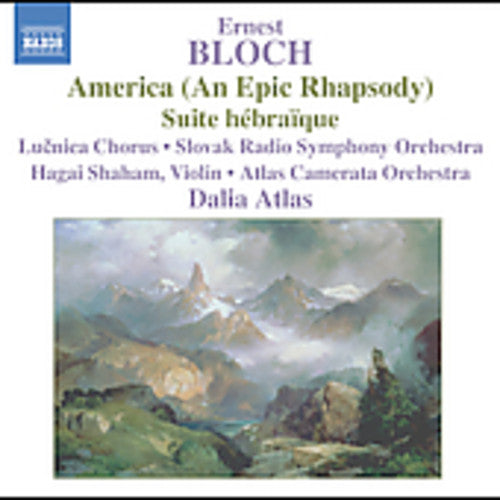 E. Bloch: America: An Epic Rhapsody - COMPACT DISCS