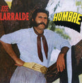 José Larralde: Hombre - COMPACT DISCS