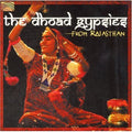 Dhoad Gypsies: The Dhoad Gypsies From Rajasthan - COMPACT DISCS