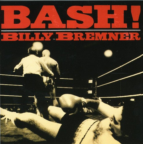 Billy Bremner: Bash - COMPACT DISCS