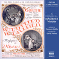 J. Massenet: Werther: Opera Explained - COMPACT DISCS