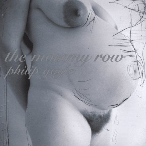 Philip Gayle: The Mommy Row - COMPACT DISCS