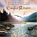 Dean Evenson & Soundings Ensemble: Eagle River - COMPACT DISCS