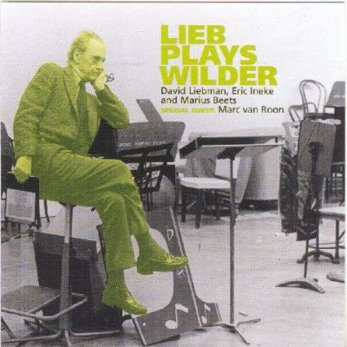 David Liebman: Lieb Plays Wilder - COMPACT DISCS