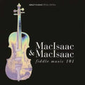 Ashley MacIsaac: Fiddle Music 101 - COMPACT DISCS