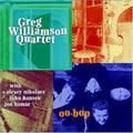 Greg Williamson Quartet: Oo-Bop - COMPACT DISCS