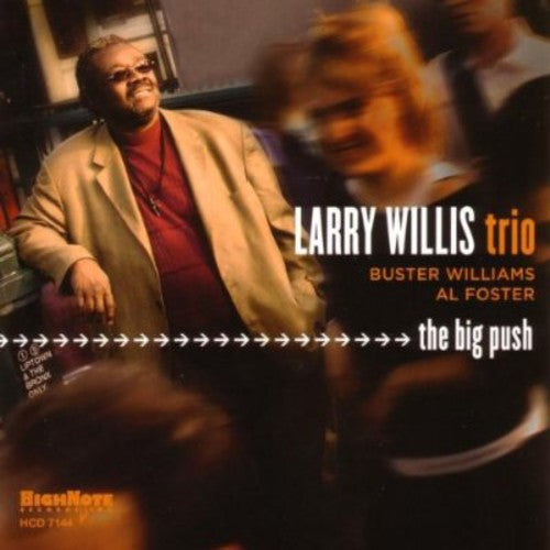 Larry Willis: The Big Push - COMPACT DISCS