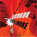 Electric Six: Senor Smoke - COMPACT DISCS