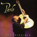 Pavlo: Irresistable - COMPACT DISCS