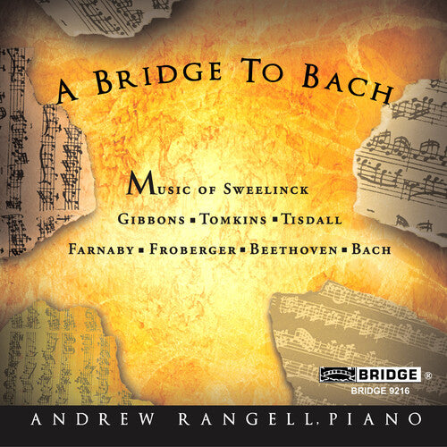 Andrew Rangell: Bridge to Bach - COMPACT DISCS
