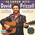 David Frizzell: 16 Super Hits - COMPACT DISCS