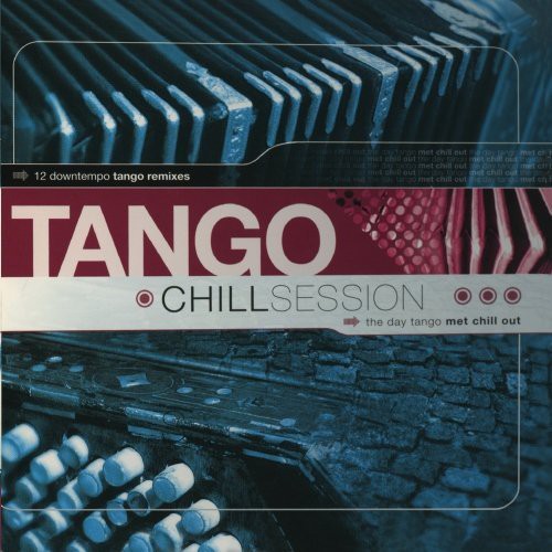 Various Artists: Tango Chill Sessions 1 / Various - COMPACT DISCS