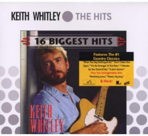Keith Whitley: 16 Biggest Hits - COMPACT DISCS