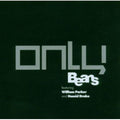 Beans: Only - COMPACT DISCS