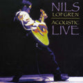 Nils Lofgren: Acoustic Live - COMPACT DISCS